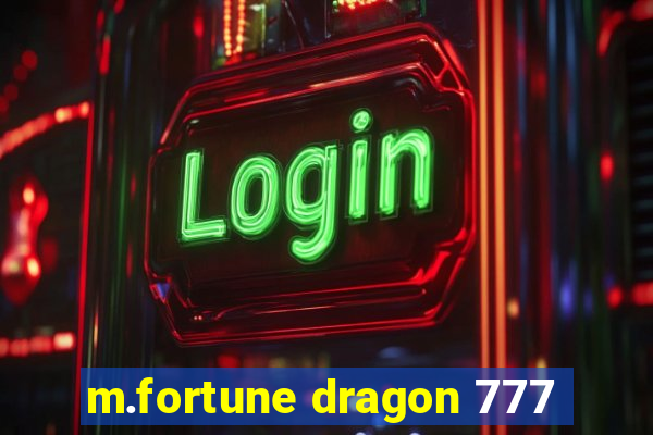 m.fortune dragon 777